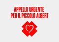 Iniziativa di solidarietà per il piccolo Albert